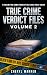 True Crime Verdict Files - Volume 2 by Cheryl Warren
