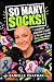 So Many Socks!: A cancer su...