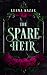 The Spare Heir by Leena Kazak
