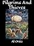 Pilgrims And Thieves: Tales...