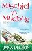 Mischief in Mudbug by Jana Deleon