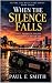 When The Silence Falls