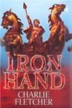 Iron Hand (Stoneheart Trilogy, #2)