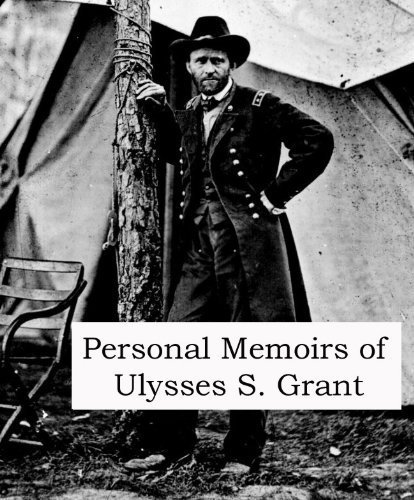 Personal Memoirs of Ulysses S. Grant