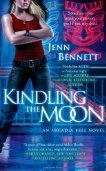 Kindling the Moon (Arcadia Bell, #1)