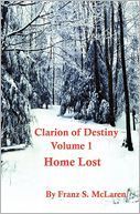 Clarion of Destiny: Home Lost