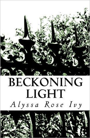 Beckong Light by Alyssa Rose Ivy 