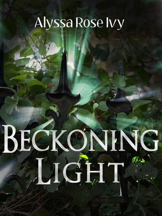 Beckong Light by Alyssa Rose Ivy 