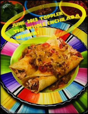 June 2012 Enchilada