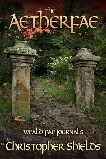 THE AETHERFAE (Weald Fae Journals, Book 3