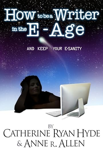 How To Be A Writer In The E-Age... 