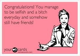  photo selfishbitch_zps2d2bb6b6.jpg