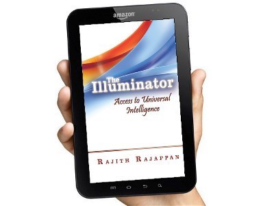 Buy The Illuminator: Access to Universal Intelligence by Rajith Rajappan on Kindle