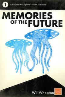 Memories_of_the_Future_by_Wil_Wheaton