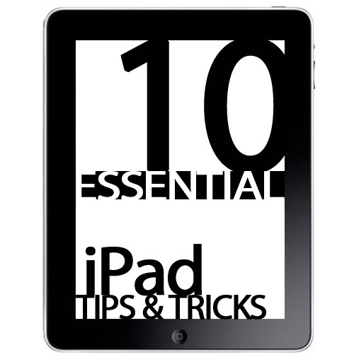 10 Essential iPad Tips & Tricks