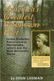 America's Greatest Unknown Poet: Lorine Niedecker Reminiscences, Photographs, Letters and Her Most Memorable Poems