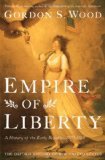 Empire of Liberty: A History of the Early Republic, 1789-1815 (Oxford History of the United States)