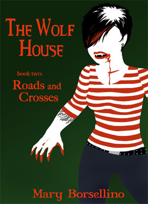 The Wolf House: Roads and Crosses