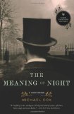 The Meaning of Night: A Confession