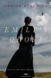 Emily's Ghost: A Novel of the Brontë Sisters