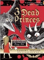 3 Dead Princes by Danbert Nobacon