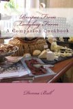 Recipes From Ladybug Farm: A Companion Cookbook