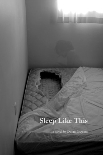 Sleep Like This (Paperback) by Dayna Ingram