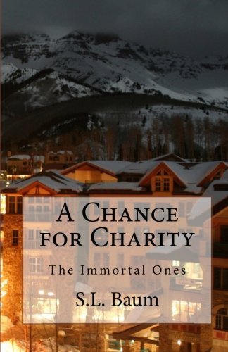 A Chance for Charity (Paperback) by S.L. Baum