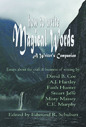 How To Write Magical words: A Writer's Companion, edited by Edmund Schubert, cover photograph by David B. Coe