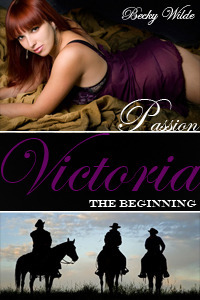 Passion Victoria: The Beginning