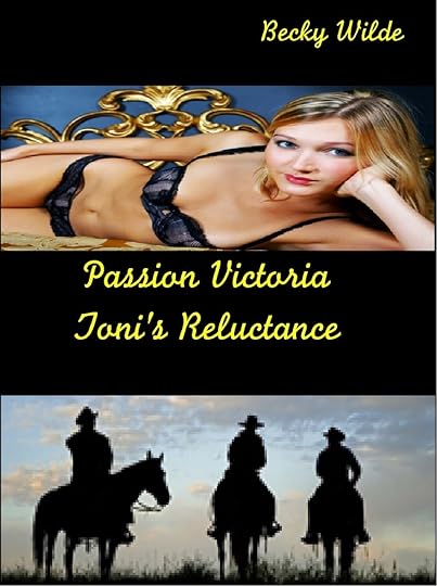 Passion Victoria: Toni's Reluctance