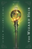 The Wizard Heir (The Heir Chronicles, #2)