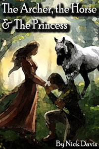 The Archer, the Horse and the Princess