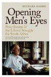 Opening Men's Eyes: Peter Brown and the Liberal Struggle for South Africa
