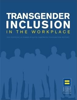 Thumbnail Link to the HRC Foundation's Transgender Inclusion In The Workplace, 2nd Edition (2008)