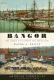 Remembering Bangor (ME): The Queen City Before the Great Fire (American Chronicles)