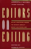 Editors on Editing: What Writers Need to Know About What Editors Do