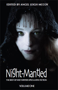 night mantled Night Mantled, the best of Wily Writers
