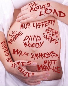 The Mother Load - a free eBook only available with pre-orders of James Melzer's 'Escape'