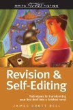 Revision And Self-Editing (Write Great Fiction)