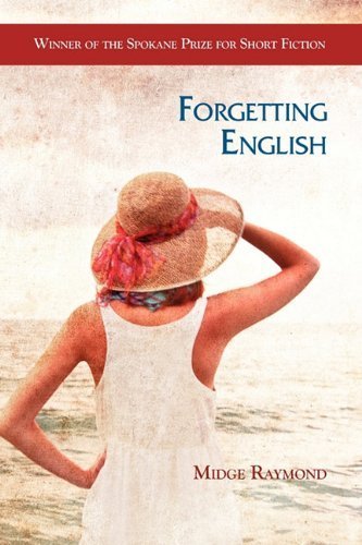 Forgetting English by Midge Raymond