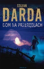 Stefan Darda - Dom na przeręblach