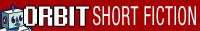 Orbit Short Fiction