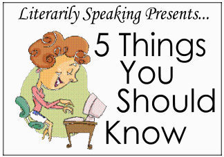 Five Things You Should Know