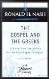 The Gospel and the Greeks: Did the New Testament Borrow from Pagan Thought? (Student Library)
