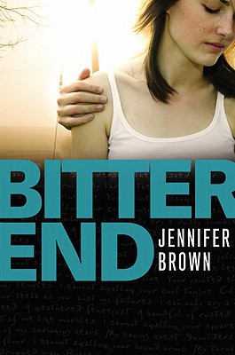 BITTER END by Jennifer Brown
