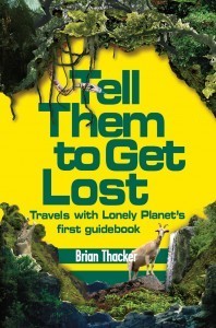 Tell Them to Get Lost by Brian Thacker
