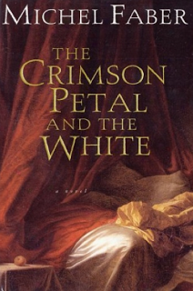 The Crimson Petal and the White by Michel Faber