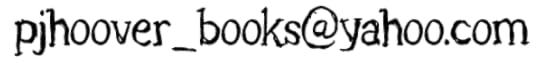 pjhoover_books@yahoo.com