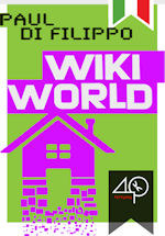 Wikiworld - Paul Di Filippo - Italian version